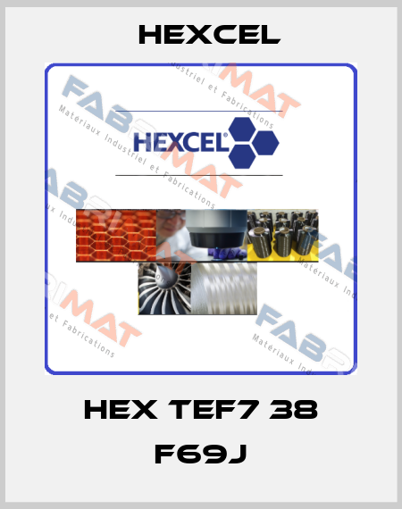 HEX TEF7 38 F69J Hexcel