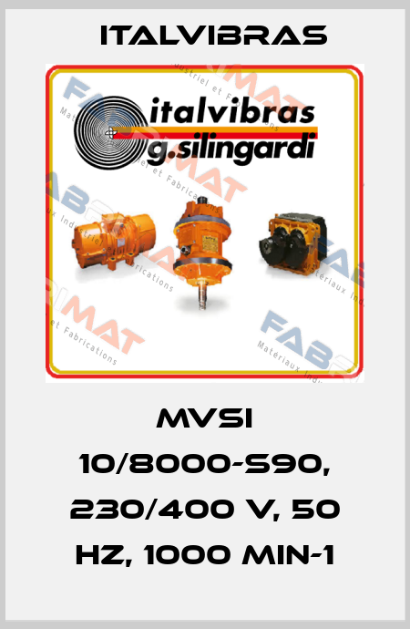 MVSI 10/8000-S90, 230/400 V, 50 Hz, 1000 min-1 Italvibras
