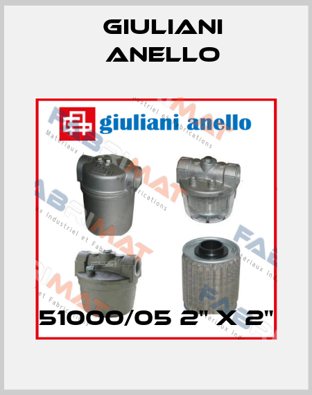 51000/05 2" x 2" Giuliani Anello