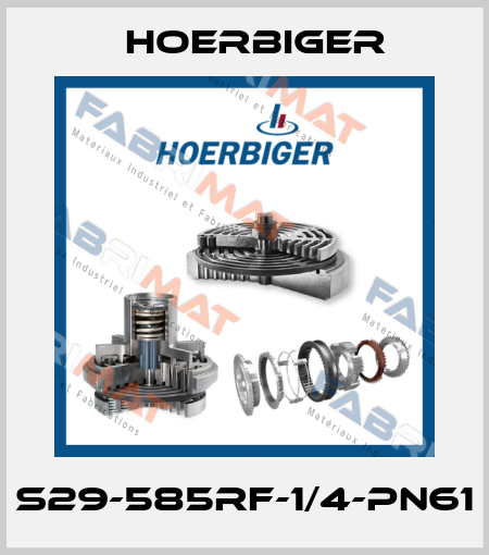 S29-585RF-1/4-PN61 Hoerbiger