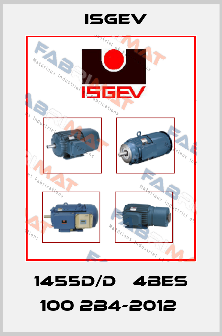 1455D/D   4BES 100 2B4-2012  Isgev