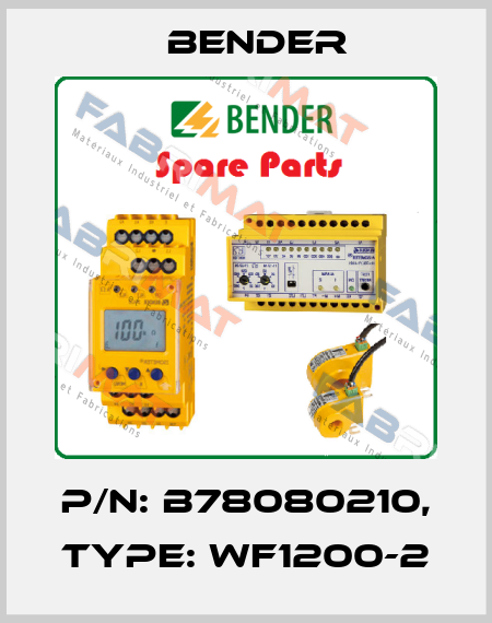 p/n: B78080210, Type: WF1200-2 Bender