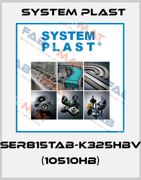 SSER815TAB-K325HBVG (10510HB) System Plast