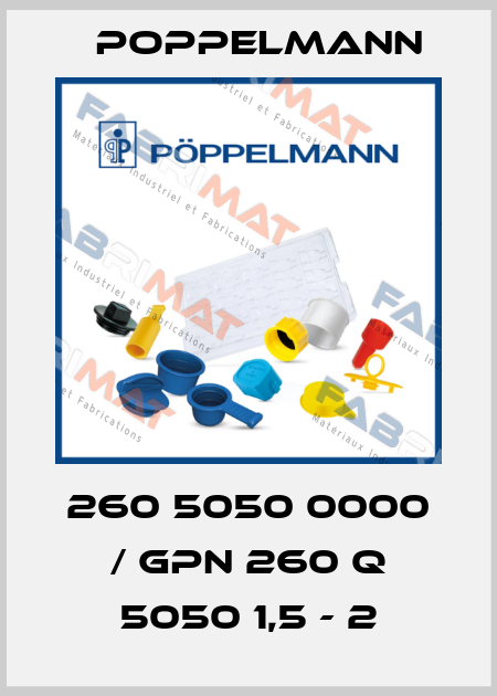 260 5050 0000 / GPN 260 Q 5050 1,5 - 2 Poppelmann