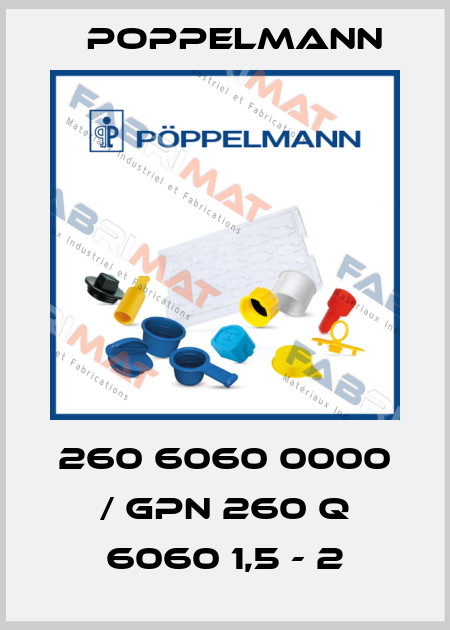 260 6060 0000 / GPN 260 Q 6060 1,5 - 2 Poppelmann