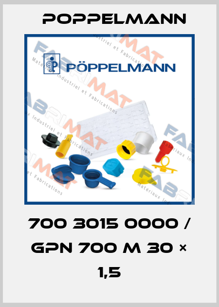 700 3015 0000 / GPN 700 M 30 × 1,5 Poppelmann