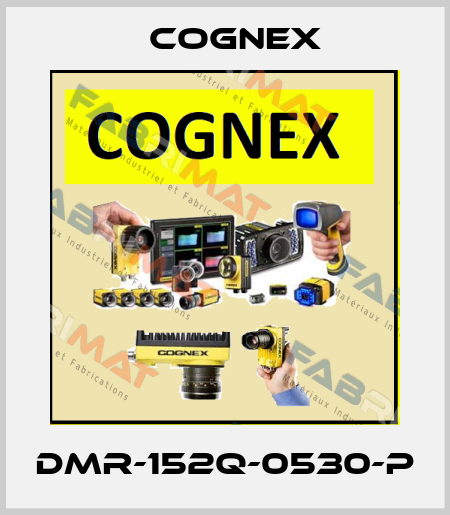 DMR-152Q-0530-P Cognex