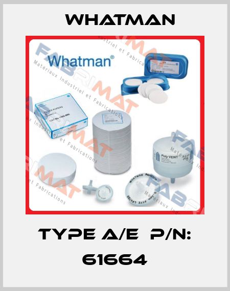 Type A/E  P/N: 61664 Whatman