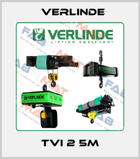TVI 2 5M Verlinde