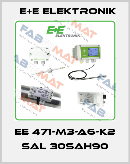 EE 471-M3-A6-K2 SAL 30SAH90 E+E Elektronik