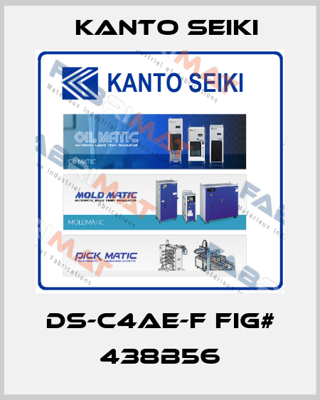 DS-C4AE-F FIG# 438B56 Kanto Seiki