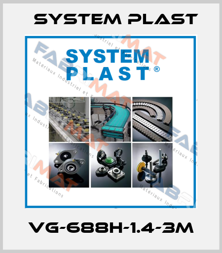 VG-688H-1.4-3M System Plast