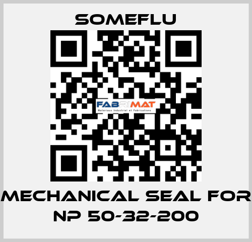 MECHANICAL SEAL for NP 50-32-200 SOMEFLU