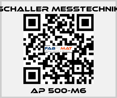 AP 500-M6 Schaller Messtechnik