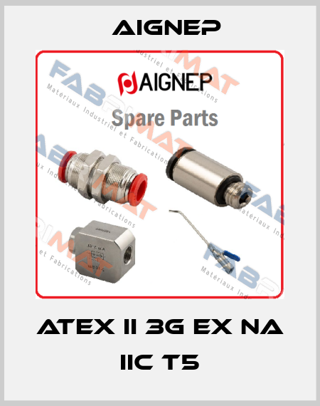ATEX II 3G Ex nA IIC T5 Aignep