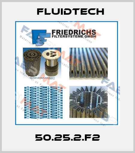 50.25.2.F2 Fluidtech