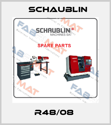  R48/08  Schaublin