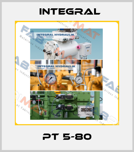 PT 5-80 Integral