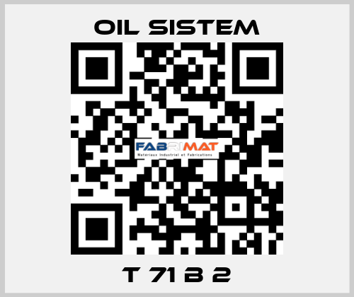 T 71 B 2 Oil Sistem