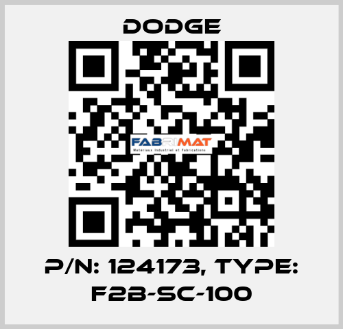 p/n: 124173, Type: F2B-SC-100 Dodge