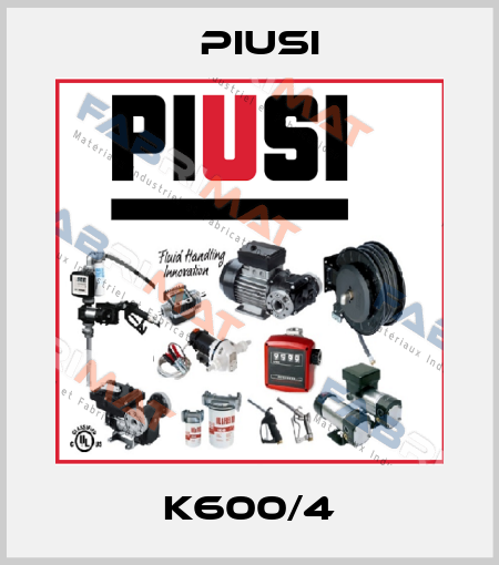 K600/4 Piusi