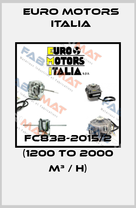 FC83B-2015/2 (1200 to 2000 m³ / h) Euro Motors Italia
