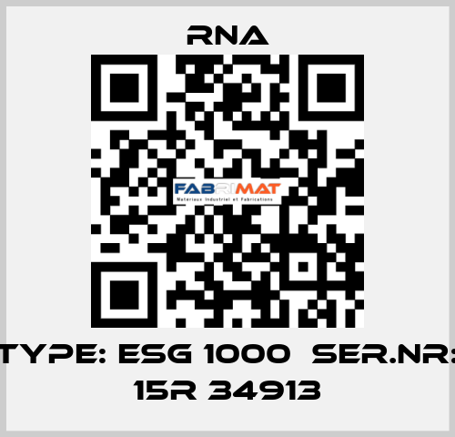 TYPE: ESG 1000  SER.NR: 15R 34913 RNA
