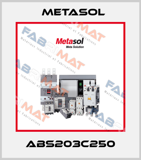ABS203C250 Metasol