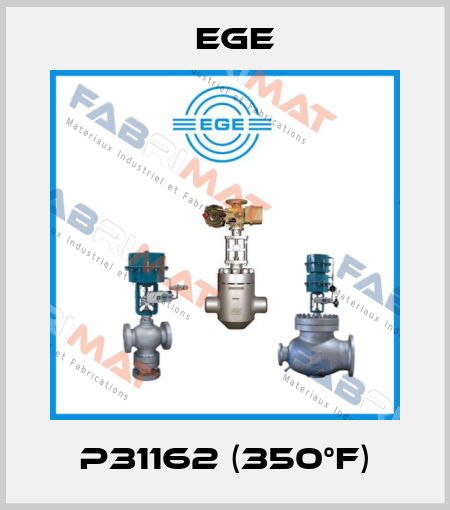 P31162 (350°F) Ege