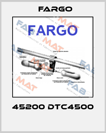 45200 DTC4500  Fargo