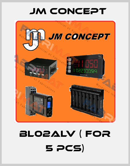 BL02ALV ( for 5 pcs) JM Concept