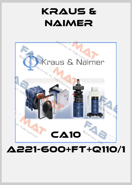 CA10 A221-600+FT+Q110/1 Kraus & Naimer