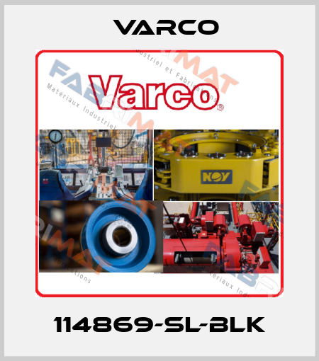 114869-SL-BLK Varco