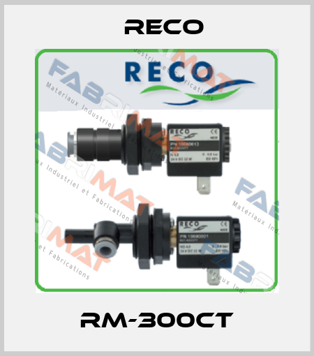 RM-300CT Reco