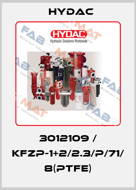 3012109 / KFZP-1+2/2.3/P/71/ 8(PTFE) Hydac