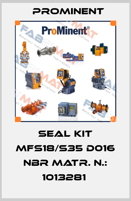 SEAL KIT MFS18/S35 D016 NBR MATR. N.: 1013281  ProMinent