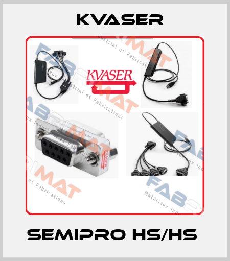 SEMIPRO HS/HS  Kvaser