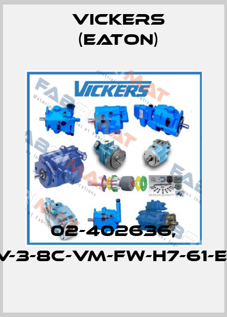02-402636, DG4V-3-8C-VM-FW-H7-61-EN614 Vickers (Eaton)