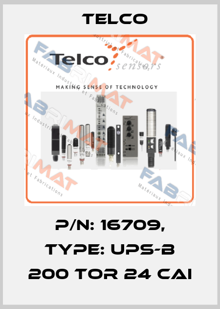 P/N: 16709, Type: UPS-B 200 TOR 24 CAI Telco