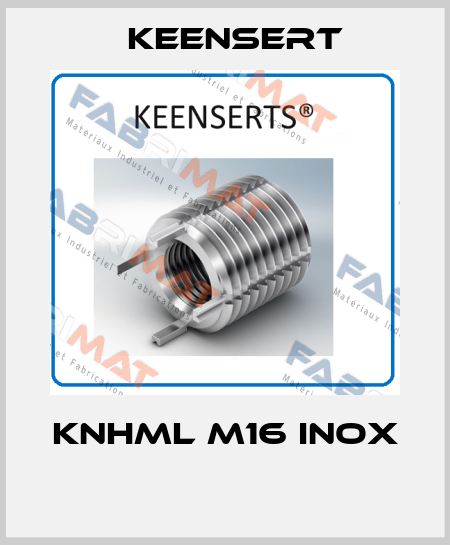  KNHML M16 INOX  Keensert