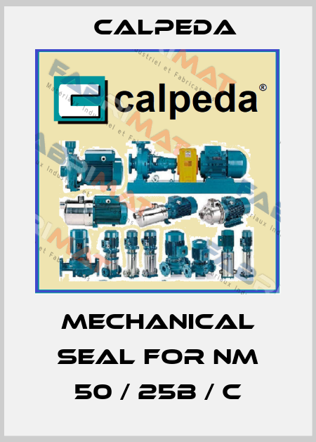Mechanical seal for NM 50 / 25B / C Calpeda