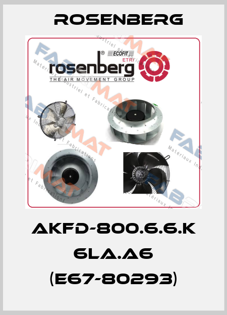 AKFD-800.6.6.k 6LA.A6 (E67-80293) Rosenberg