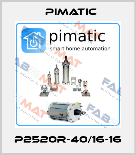 P2520R-40/16-16 Pimatic