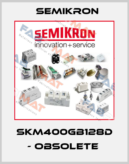 SKM400GB128D - OBSOLETE  Semikron