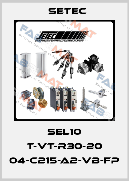 SEL10 T-VT-R30-20 04-C215-A2-VB-FP Setec