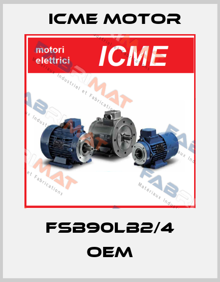 FSB90LB2/4 OEM Icme Motor