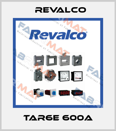 TAR6E 600A Revalco