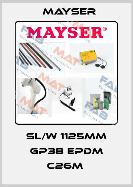 SL/W 1125MM GP38 EPDM C26M  Mayser