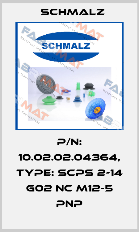 p/n: 10.02.02.04364, Type: SCPS 2-14 G02 NC M12-5 PNP Schmalz