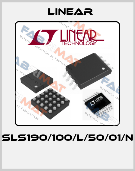 SLS190/100/L/50/01/N  Linear